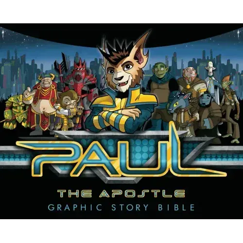 Paul the Apostle: Graphic Story Bible