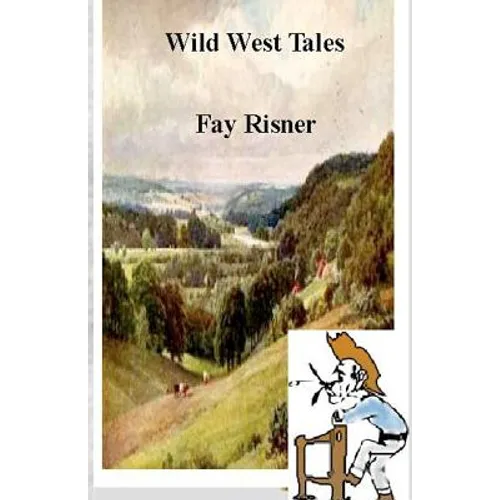 Wild West Tales: Short Western Stories