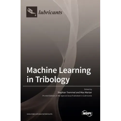 Machine Learning in Tribology