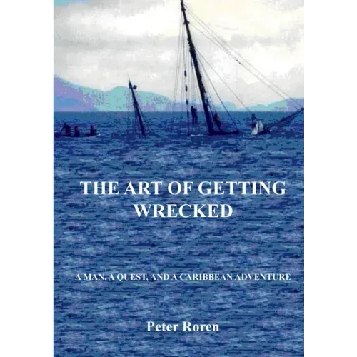 The Art of Getting Wrecked