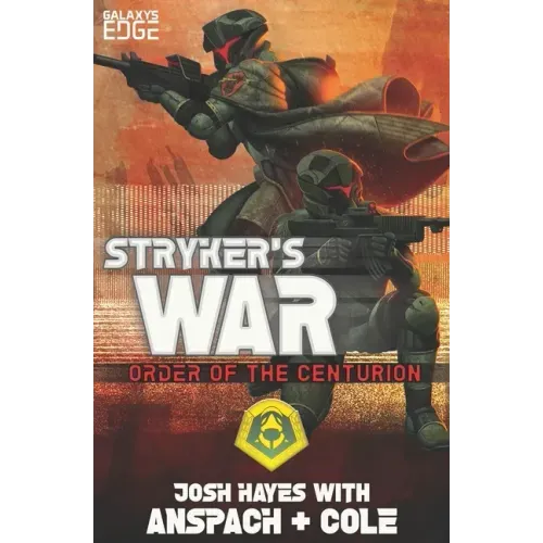 Stryker's War: A Galaxy's Edge Stand Alone Novel