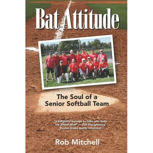 Bat Attitude: The Soul of a Senior Softball Team