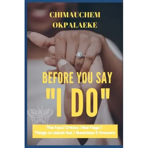 Before you Say "I DO": The Fact - Critics - Red Flags - Things to Watch Out - Questions & Answers