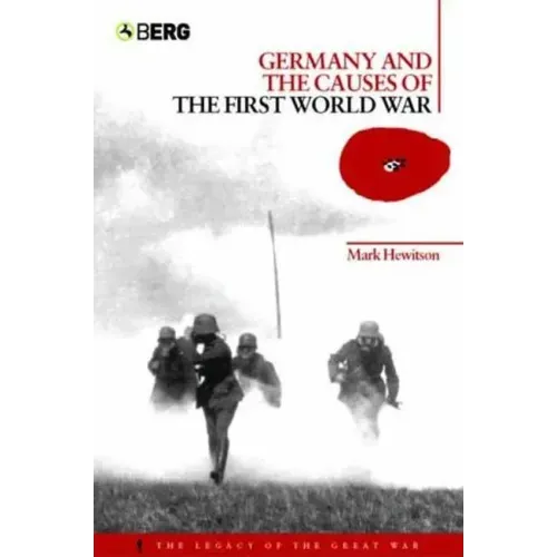 Germany and the Causes of the First World War