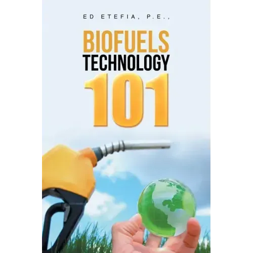Biofuels Technology 101