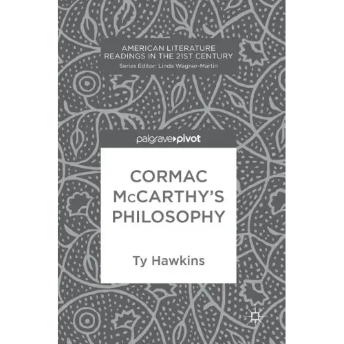 Cormac McCarthy's Philosophy