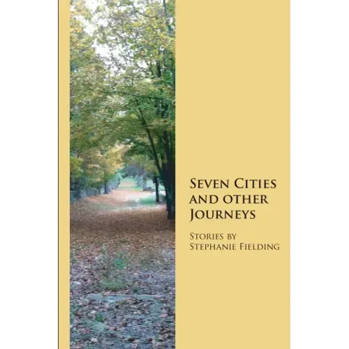 Seven Cities and other Journeys