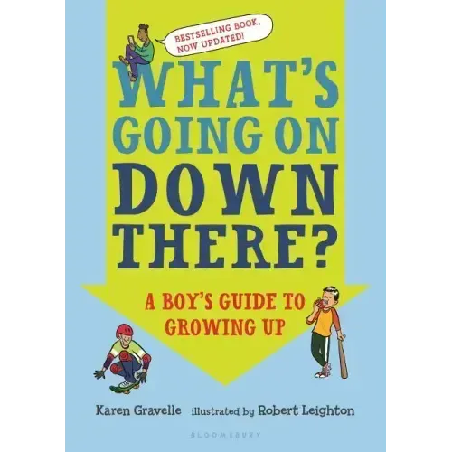 What's Going on Down There?: Answers to Questions Boys Find Hard to Ask