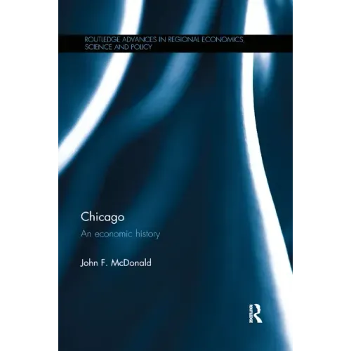 Chicago: An Economic History