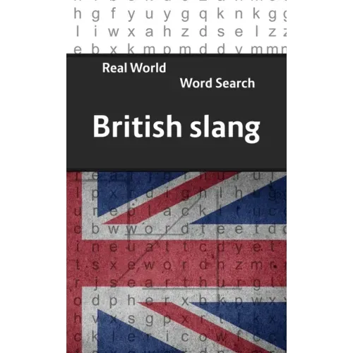 Real World Word Search: British Slang