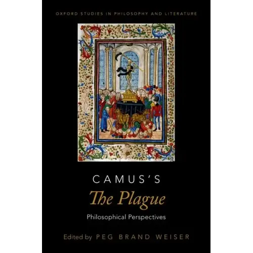 Camus's the Plague: Philosophical Perspectives