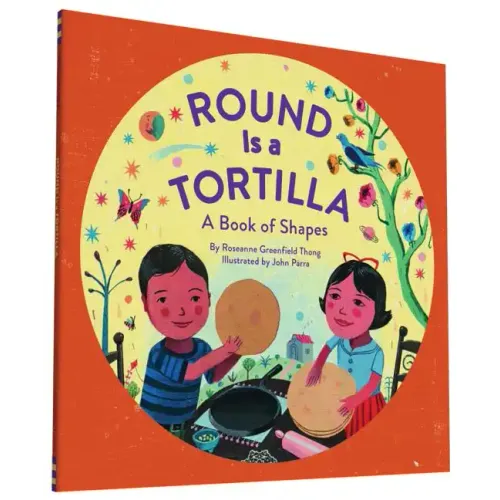 Round Is a Tortilla: A Book of Shapes