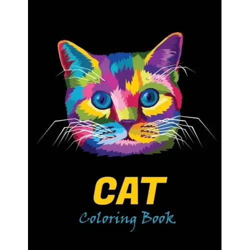 Cat coloring book: An adult coloring book for cat lovers