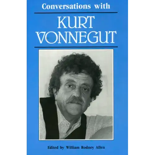 Conversations with Kurt Vonnegut