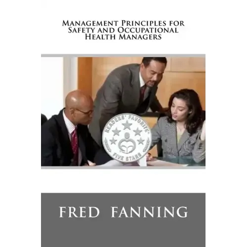 Management Principles for Safety and Occupational Health Managers