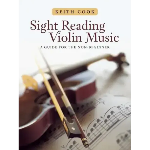 Sight Reading Violin Music: A Guide for the Non-Beginner