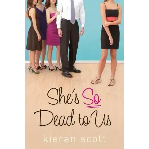 She's So Dead to Us