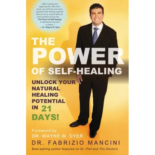 The Power of Self-Healing: Unlock Your Natural Healing Potential in 21 Days!