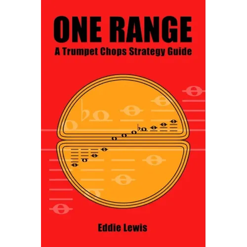 One Range: A Trumpet Chops Strategy Guide