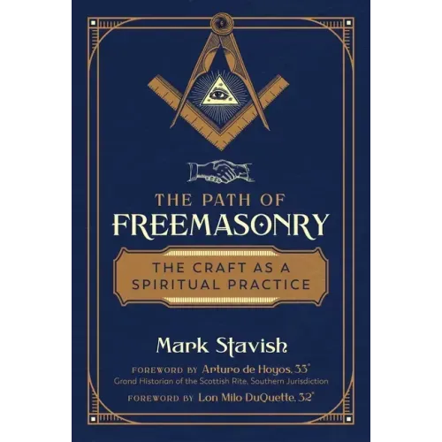 The Path of Freemasonry: The Craft as a Spiritual Practice