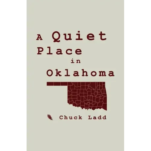 A Quiet Place in Oklahoma