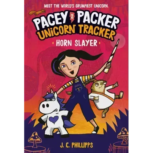 Pacey Packer Unicorn Tracker 2: Horn Slayer: (A Graphic Novel)