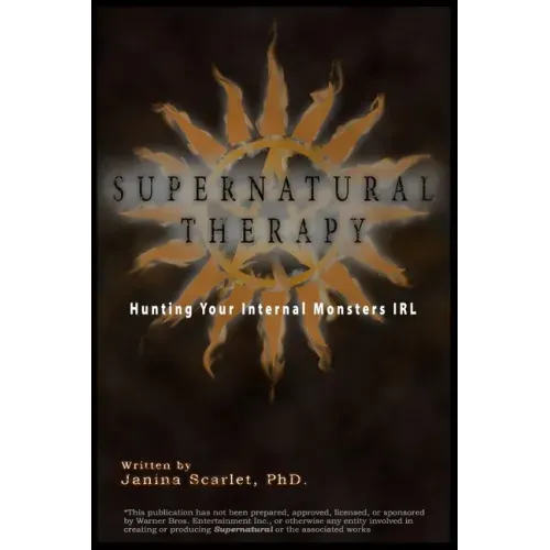 Supernatural Therapy: Hunting Your Internal Monsters IRL