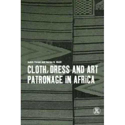 Cloth, Dress and Art Patronage in Africa