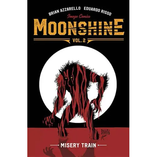 Moonshine Volume 2: Misery Train