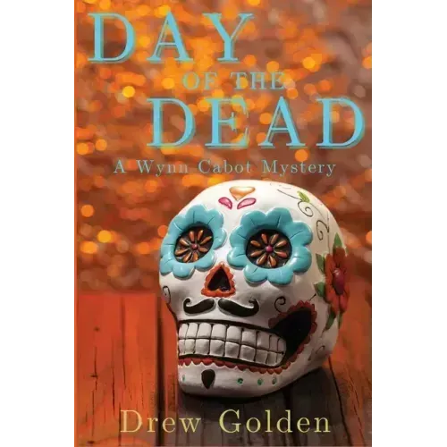 Day of the Dead: A Wynn Cabot Mystery