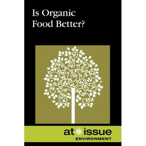 Is Organic Food Better?
