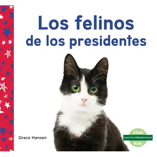 Los Felinos de Los Presidentes (Cats of Presidents)