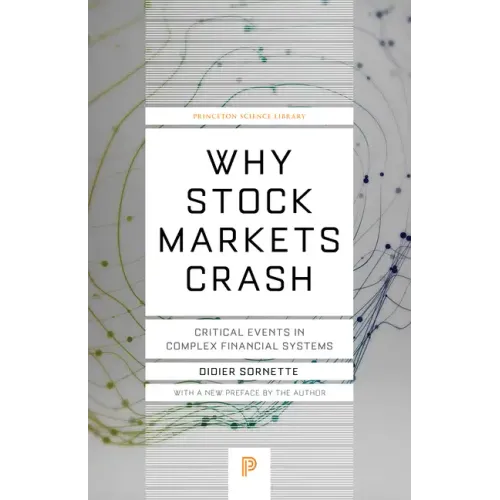 Why Stock Markets Crash: Critical Events in Complex Financial Systems