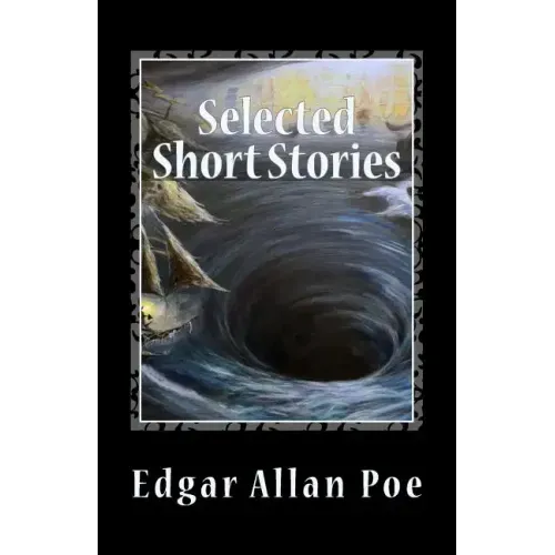 Selected Short Stories: written between 1833 and 1850