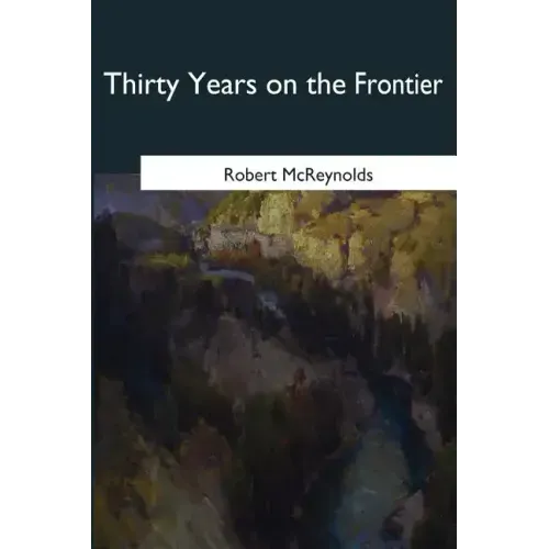 Thirty Years on the Frontier
