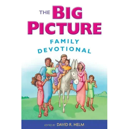 The Big Picture Family Devotional