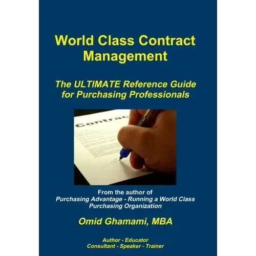 World Class Contract Management - The ULTIMATE Reference Guide for Purchasing Professionals