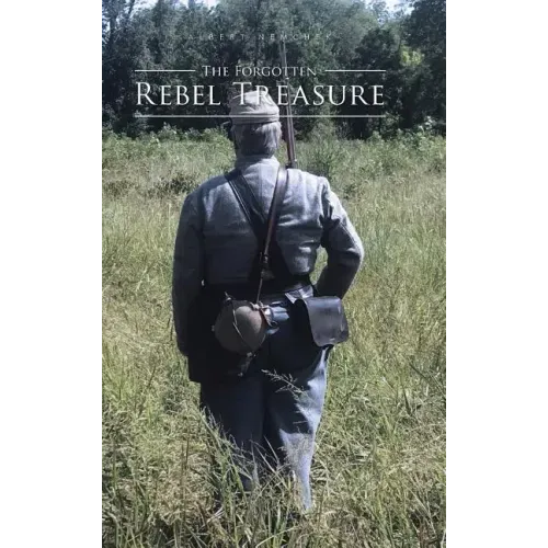 The Forgotten Rebel Treasure