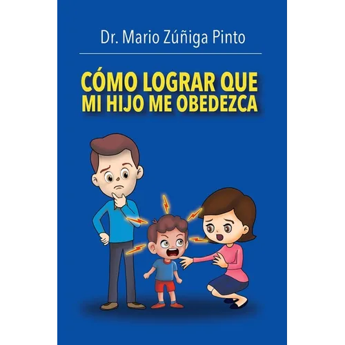 Cómo Lograr Que Mi Hijo Me Obedezca