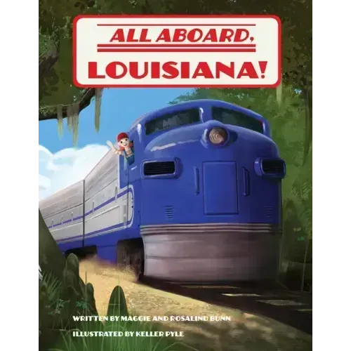 All Aboard, Louisiana!