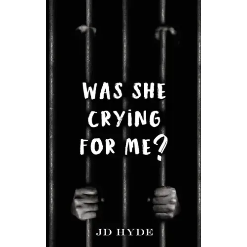Was She Crying For Me?