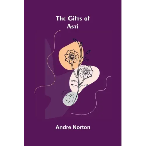 The Gifts of Asti