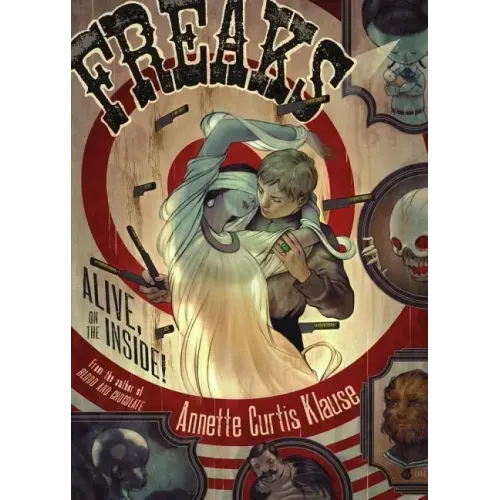 Freaks: Alive, on the Inside! (Reprint)