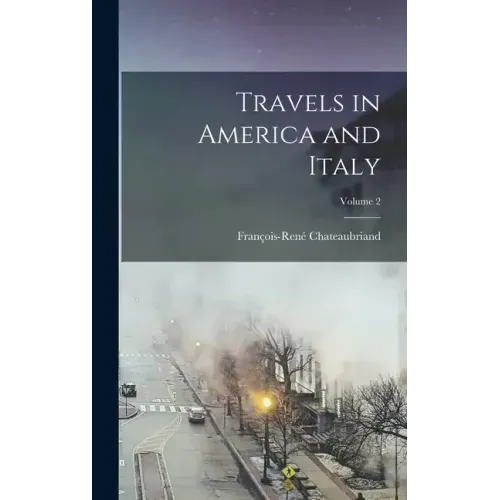 Travels in America and Italy; Volume 2