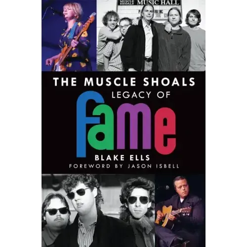 The Muscle Shoals Legacy of Fame