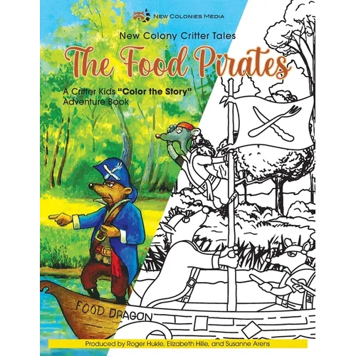 The Food Pirates Color the Story Adventure Book