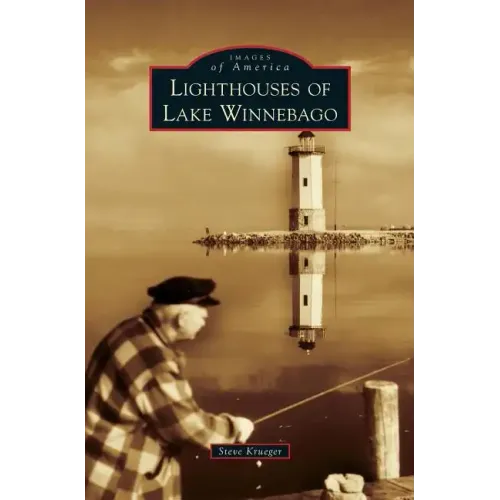 Lighthouses of Lake Winnebago