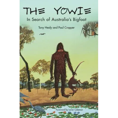 The Yowie: In Search of Australia's Bigfoot