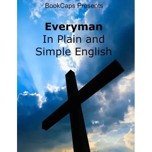 Everyman In Plain and Simple English