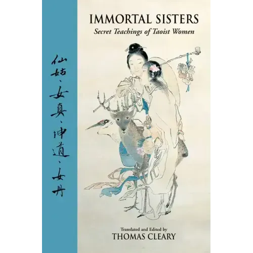 Immortal Sisters: Secret Teachings of Taoist Women Second Edition
